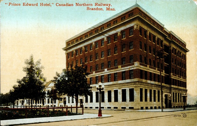 ["Prince Edward Hotel," Canadian Northern Railway, Brandon, Man. Postcard]